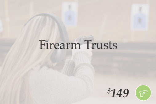 Firearm Trusts